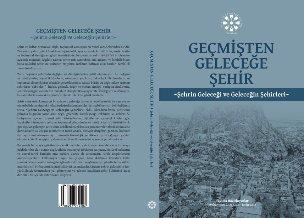 Afyon Kocatepe Üniversitesi'nden Şehir Araştırmalarına Önemli Katkı: “Geçmişten Geleceğe Şehir” Kitabı Okuyucuyla Buluştu