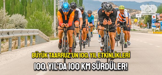 100. Yıl’da 100 km sürdüler!