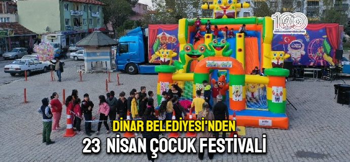 Dinar Belediyesinden çocuk festivali