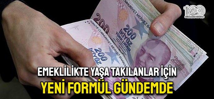 Emeklilikte yaşa takılanlar (EYT) için yeni formül gündemde