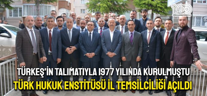 Türk Hukuk Enstitüsü İl Temsilciliği açıldı